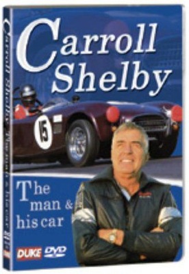 CARROLL SHELBY: THE MAN AND HIS CARS [DVD]