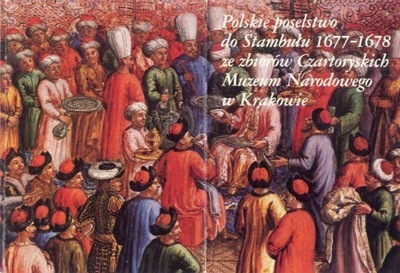 9 poczt. Polskie poselstwo do Stambułu 1677-1678