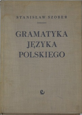 Gramatyka języka polskiego Stanisław Szober