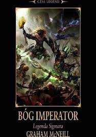 Bóg Imperator Legenda Sigmara Graham McNeill