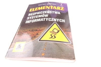 Elementarz Bezpieczeństwa systemów informatycznych