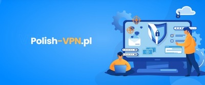 Polish VPN Eco 365 dni BEZ LIMITU DANYCH