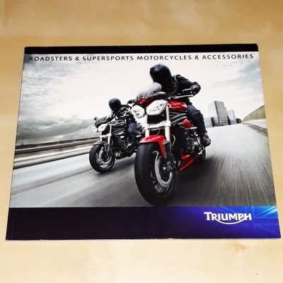 Triumph Roadsters & Supersports & Accessories 2011 