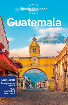 Guatemala przewodnik Lonely Planet aktualne wydanie