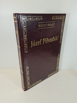 [ALBUM] SKOCZEK Tadeusz - JÓZEF PIŁSUDSKI