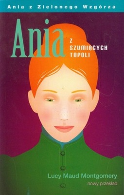 Ania z Szumiących Topoli. Lucy Maud Montgomery