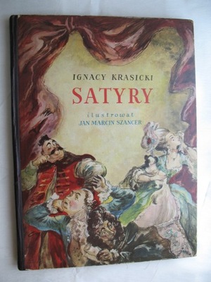 IGNACY KRASICKI SATYRY ILUSTR. JAN M. SZANCER 1952