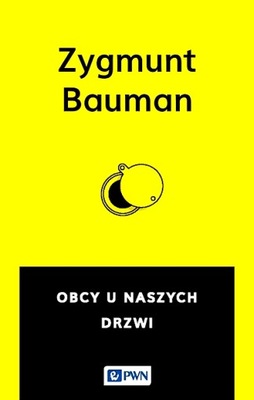 OBCY U NASZYCH DRZWI - Bauman Zygmunt