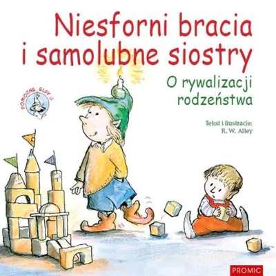 Niesforni bracia i samolubne siostry. O rywalizacj