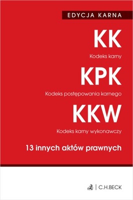 Kodeks karny Kodeks postępowania karnego Kodeks karny wykonawczy