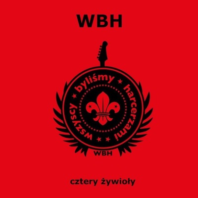 Wszyscy Byliśmy Harcerzami [Wbh] - Cztery Żywioły