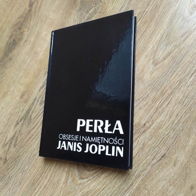 Perła obsesje i namiętności Janis Joplin E. Amburn