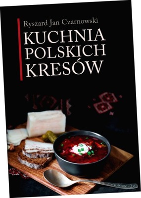 Kuchnia polskich Kresów