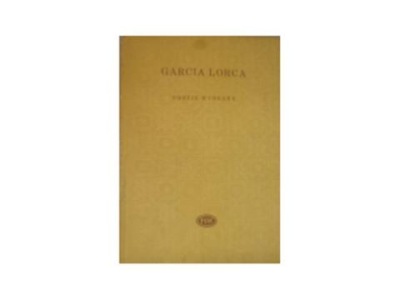 Poezje wybrane - G Lorca
