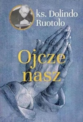 OJCZE NASZ KSIĄŻKA ORYGINAŁ