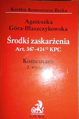 Środki zaskarżenia - Agnieszka Góra-Błaszczykowska