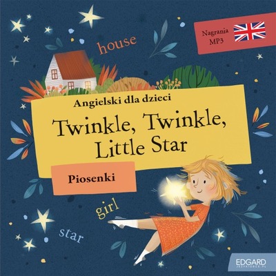 Twinkle, Twinkle Little Star. Angielski dla dzieci