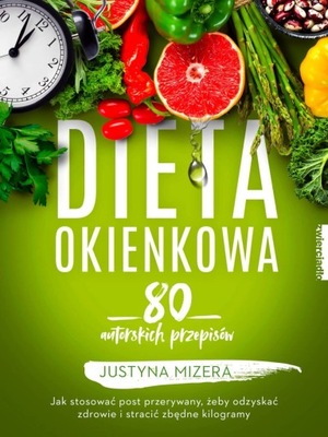 Dieta Okienkowa 80 Autorskich Przepisów