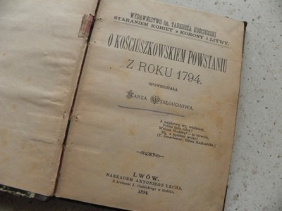 1894 O KOŚCIUSZKOWSKIM POWSTANIU Z ROKU 1794