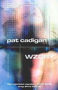 Wzory. Pat Cadigan U