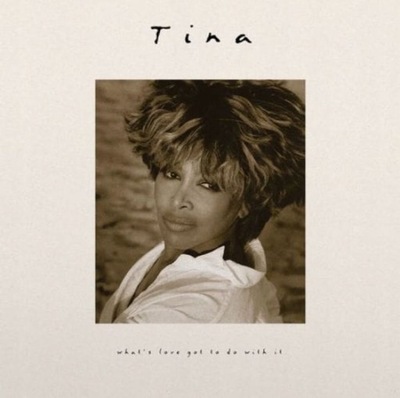 Winyl: TINA TURNER - What's Love Got To Do With It