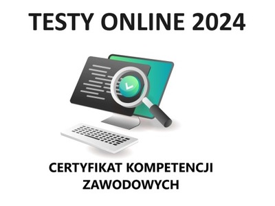 Testy Certyfikat kompetencji zawodowych