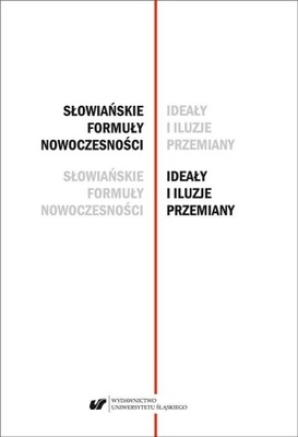 SŁOWIAŃSKIE FORMUŁY NOWOCZESNOŚCI