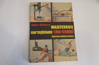 Majsterkuję narzędziami ema - combi ADAM SŁODOWY