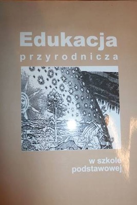 Edukacja przyrodnicza w szkole podstawowej -