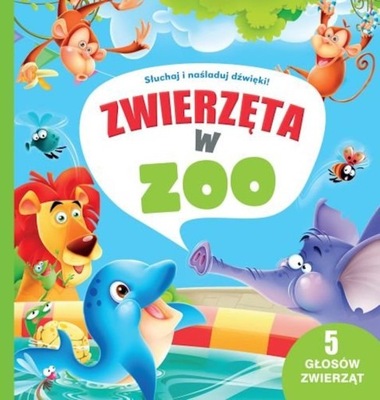 ZWIERZĘTA W ZOO. SŁUCHAJ I NAŚLADUJ DŹWIĘKI