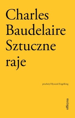 Sztuczne raje. Charles Baudelaire