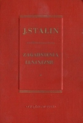 Zagadnienia Leninizmu J. Stalin