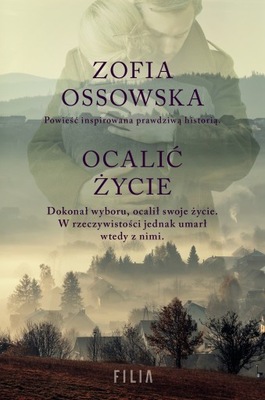 Ocalić życie Zofia Ossowska S