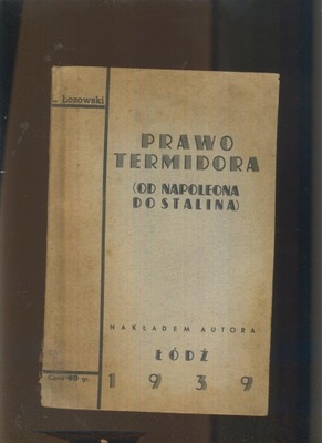 Prawo Termidora (od Napoleona do Stalina); Łazar Łozowski; 1939