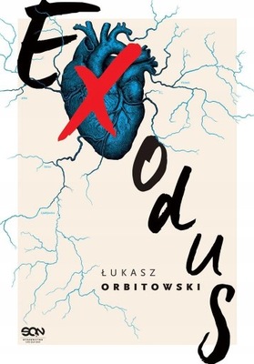 EXODUS ORBITOWSKI ŁUKASZ KSIĄŻKA SINE QUA NON