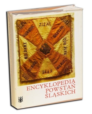 ENCYKLOPEDIA POWSTAŃ ŚLĄSKICH