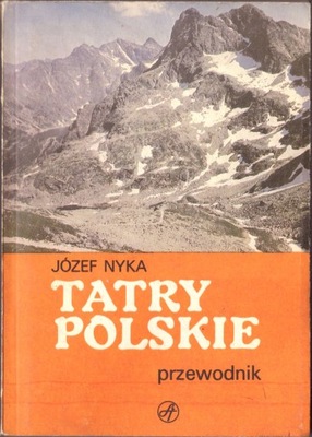 TATRY POLSKIE PRZEWODNIK JÓZEF NYKA