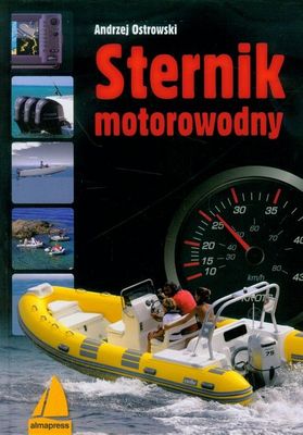 Sternik motorowodny. Andrzej Ostrowski