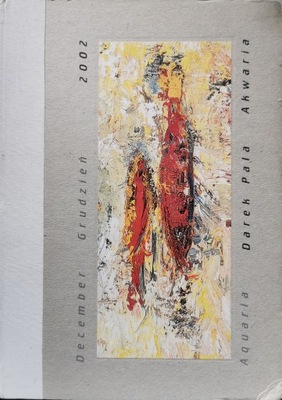 Darek Pala AKWARIA 2002 Katalog