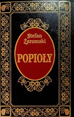 Stefan Żeromski - Popioły