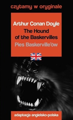 The Hound Of The Baskervilles / Pies Baskerville'ów. Czytamy W Oryginale