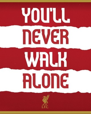 Liverpool FC You&apos;ll Never Walk Alone - plakat