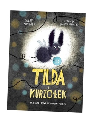 TILDA I KURZOŁEK, ANDRUS KIVIRAHK