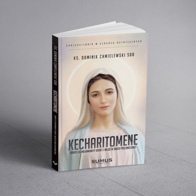 Kecharitomene Odkryj Jej niesamowity sekret