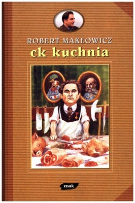 CK kuchnia Robert Makłowicz. stan BDB AUTOGTAF