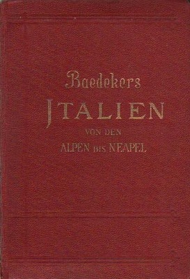 BAEDEKERS ITALIEN - KARL BAEDEKER