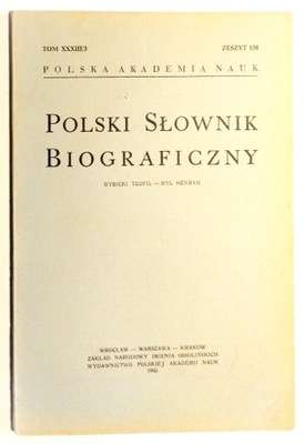 Polski Słownik Biograficzny TOM XXXIII/3 Z. 138