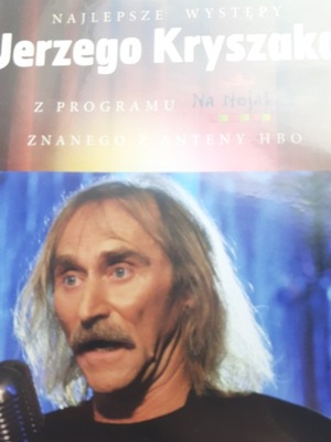 NAJLEPSZE WYSTĘPY JERZEGO KRYSZAKA