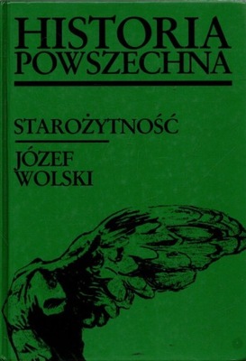 Historia powszechna - Starożytność Józef Wolski