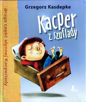 Kacper z szuflady Grzegorz Kasdepke